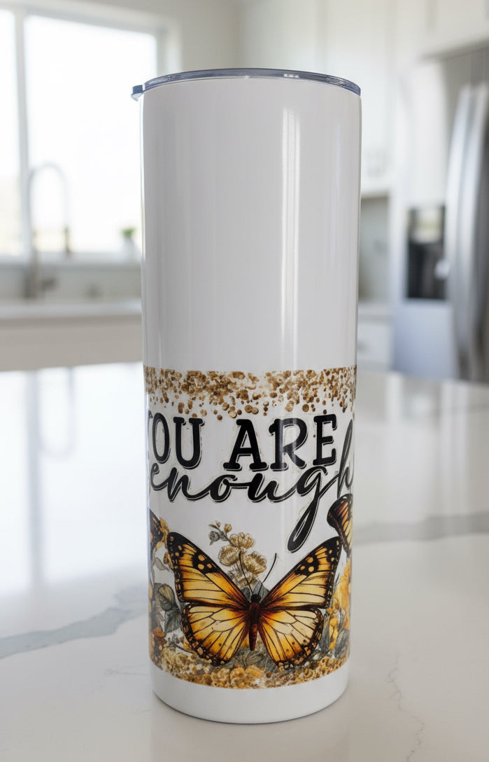 “You Are Enough” Skinny Thermos